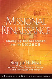 missional-renaissance-reggie-mcneal-hardcover-cover-art missional-renaissance-reggie-mcneal-hardcover-cover-art